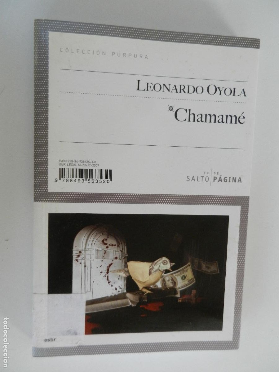 Libros de segunda mano: CHAMAM&Eacute; - LEONARDO OYOLA - EDITORIAL SALTO DE P&Aacute;GINA - PRIMERA EDICI&Oacute;N 2013.