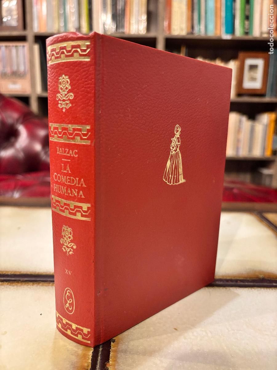 Libros de segunda mano: La comedia humana. Tomo XV. Honorato de Balzac