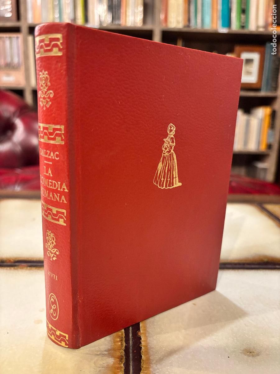 Libros de segunda mano: La comedia humana. Tomo XVII. Honorato de Balzac. Ediciones Nauta.