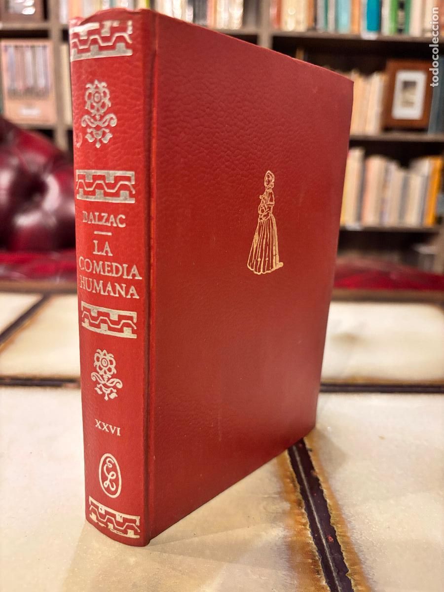 Libros de segunda mano: La comedia humana. Tomo XXVI. Honorato de Balzac. Ediciones Nauta.