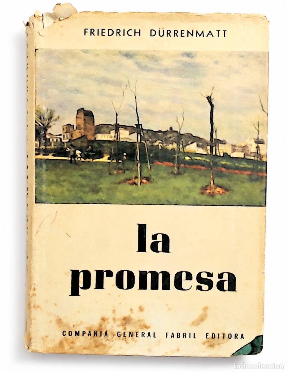 Libros de segunda mano: Friedrich D&uuml;rrenmatt &ndash; La promesa &ndash; Compa&ntilde;&iacute;a General Fabril Editora &ndash; 1960 LM