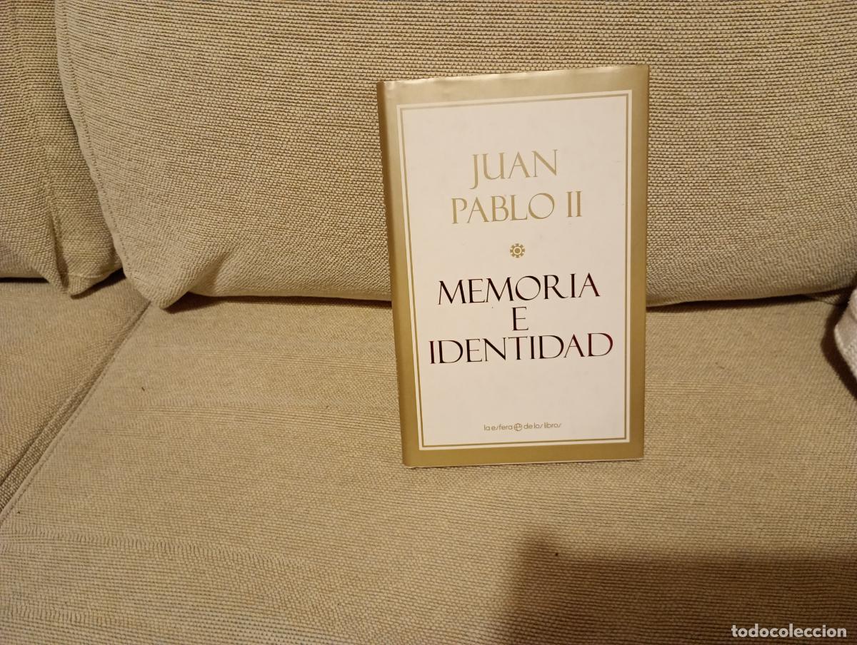 Libros de segunda mano: JUAN PABLO II MEMORIA E IDENTIDAD