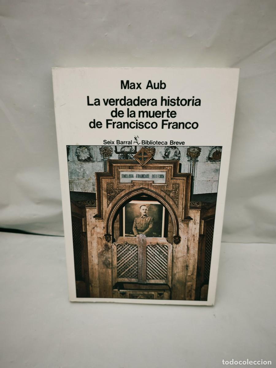 Gebrauchte B&uuml;cher: La verdadera historia de la muerte de Francisco Franco (Primera edici&oacute;n, Colecci&oacute;n: Biblioteca Breve