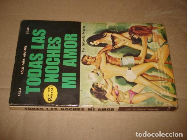 Libros de segunda mano: Colecci&oacute;n Pimienta, 145-A: todas las noches mi amor, 1972, Fiesta, buen estado