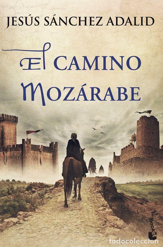Gebrauchte B&uuml;cher: El camino moz&aacute;rabe. - S&aacute;nchez Adalid, Jes&uacute;s.
