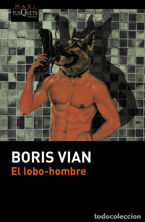 Libros de segunda mano: El lobo-hombre. - Vian, Boris.