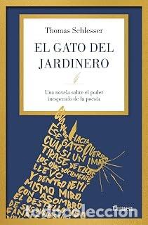 Libros de segunda mano: EL GATO DEL JARDINERO Thomas Schlesser