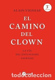Libros de segunda mano: EL CAMINO DEL CLOWN Alain Vigneau