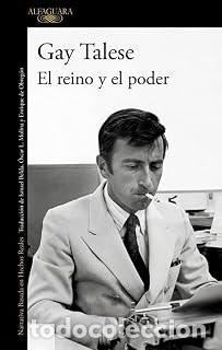 Libros de segunda mano: EL REINO Y EL PODER Gay Talese
