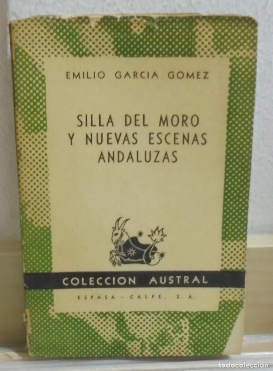 Libros de segunda mano: Silla del moro y nuevas escenas andaluzas. Emilio Garc&iacute;a G&oacute;mez