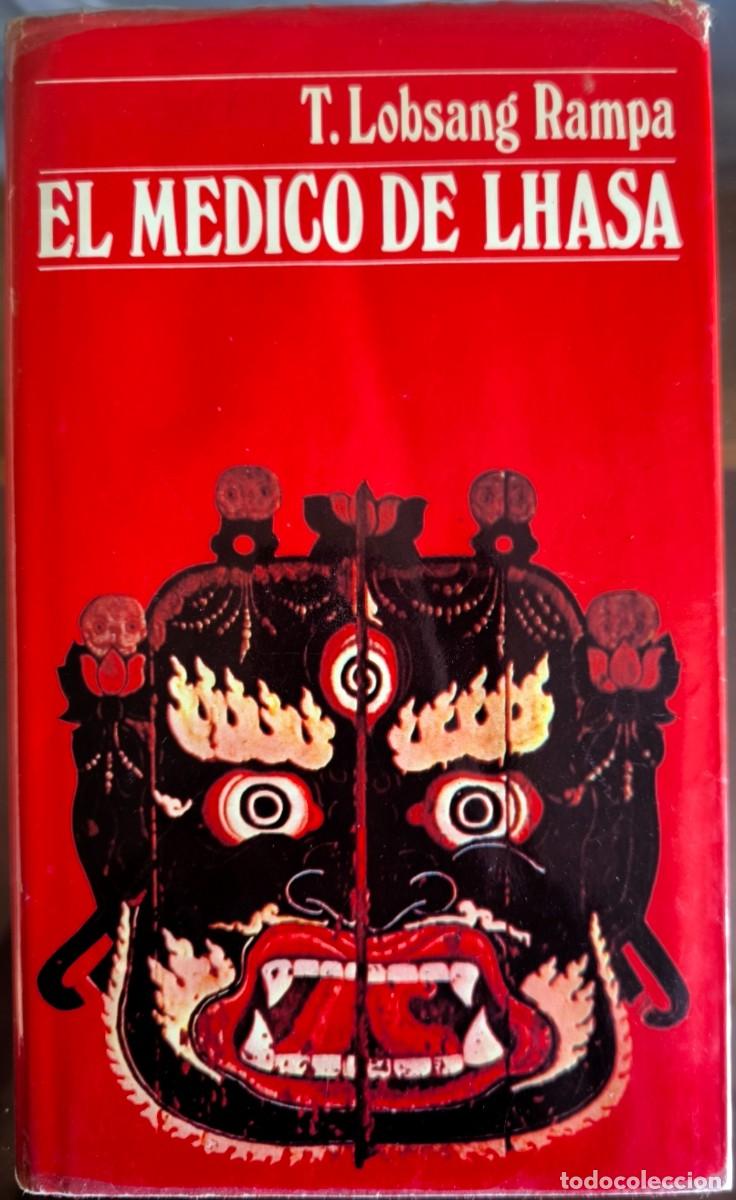 Libros de segunda mano: El M&eacute;dico de Lhasa, de T. Lobsang Rampa