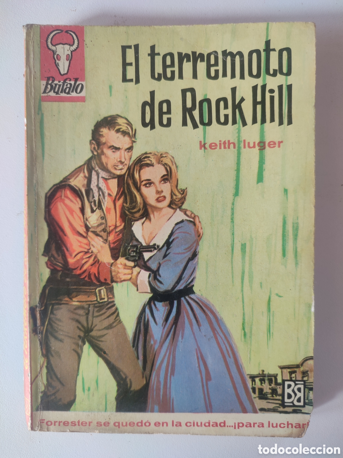 Libros de segunda mano: Bufalo #451 El terremoto de Rock Hill. Bruguera 1a ed 1962