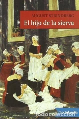 Livros em segunda m&atilde;o: El hijo de la sierva. August Strindberg