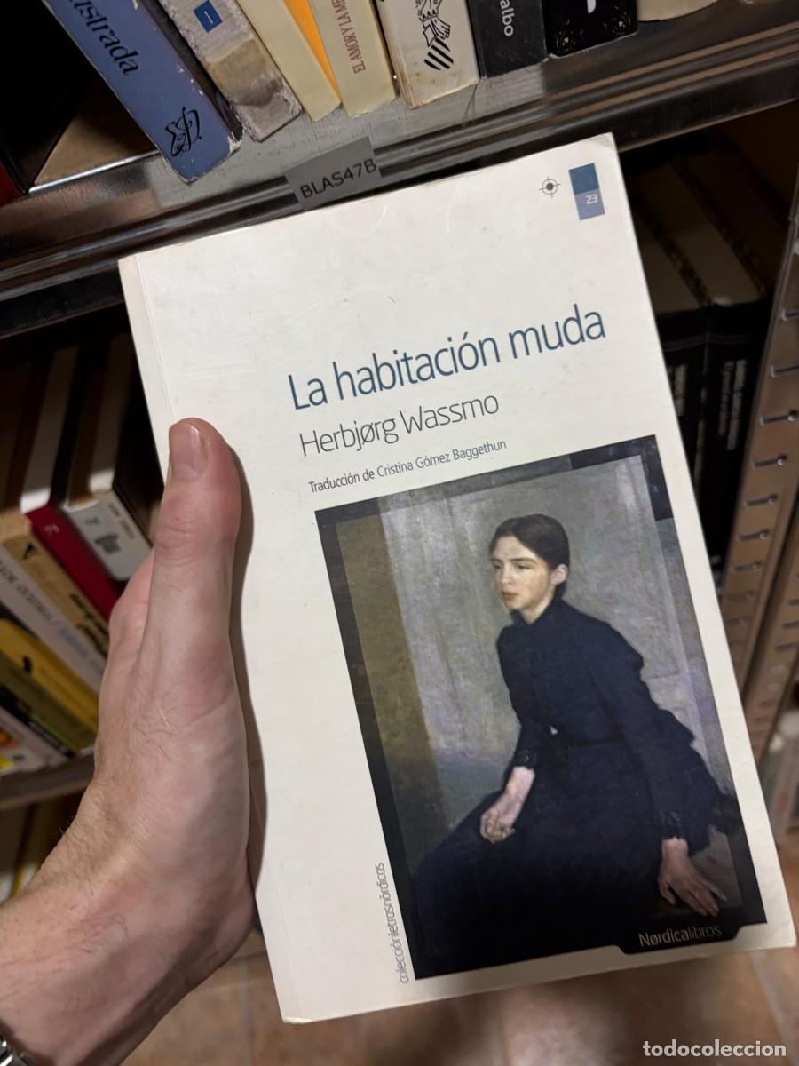 Libros de segunda mano: BLAS47B LA HABITACI&Oacute;N MUDA Herbj&oslash;rg Wassmo Nordicalibros