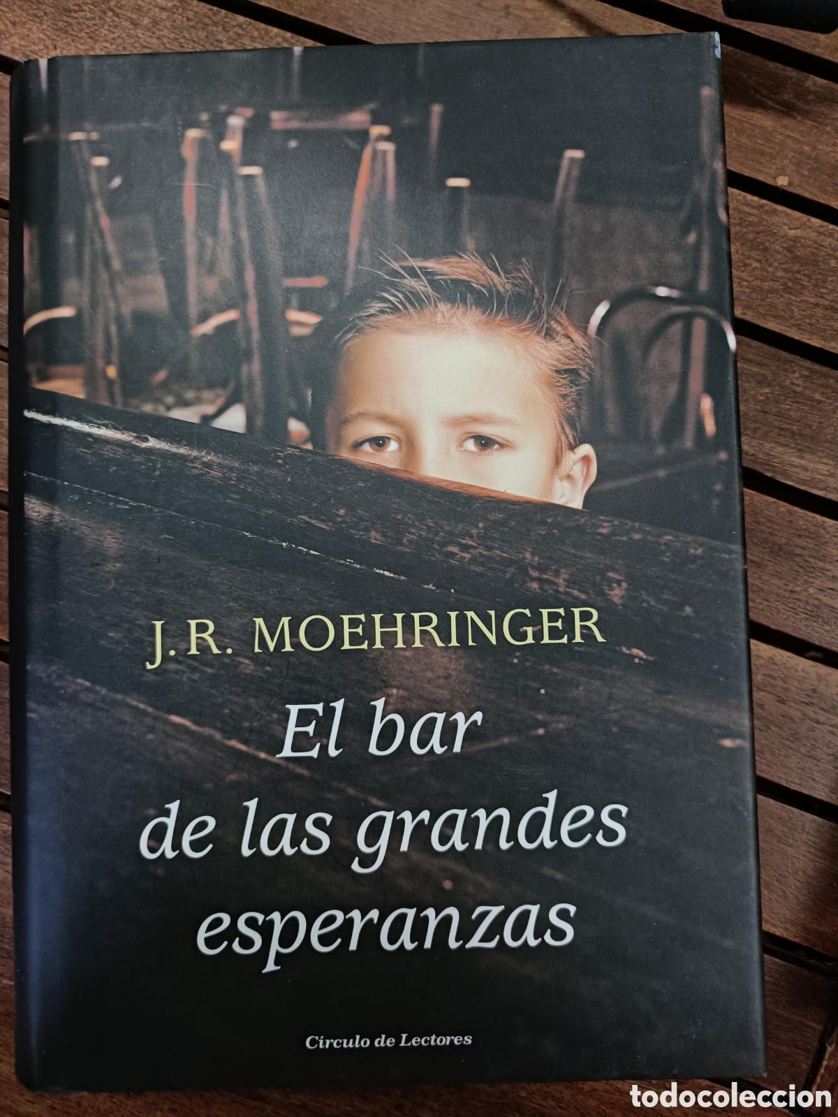 Livros em segunda m&atilde;o: El bar de las grandes esperanzas, J. R. Moehringer. C&iacute;rculo de lectores, tapa dura.