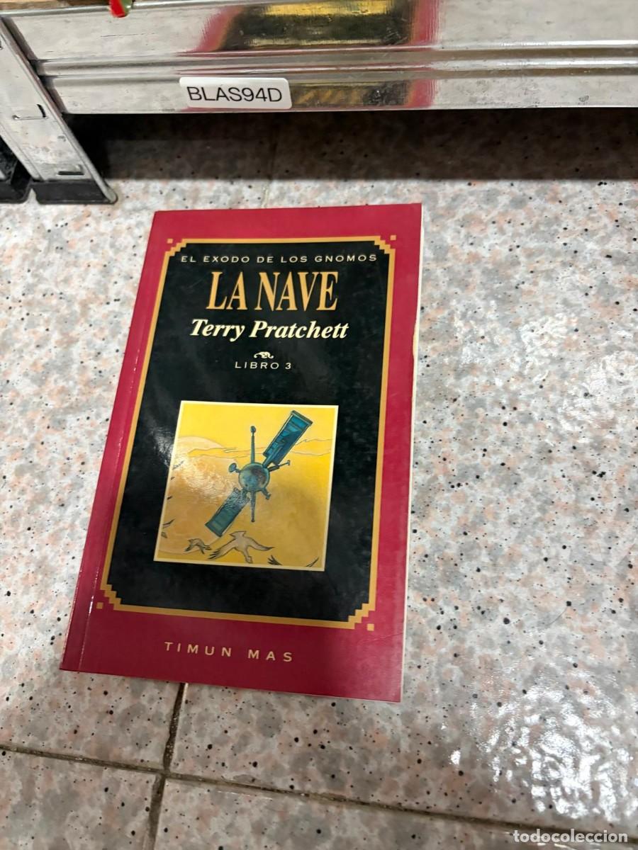 Libros de segunda mano: BLAS94D LA NAVE &mdash; Terry Pratchett &mdash; Timun Mas