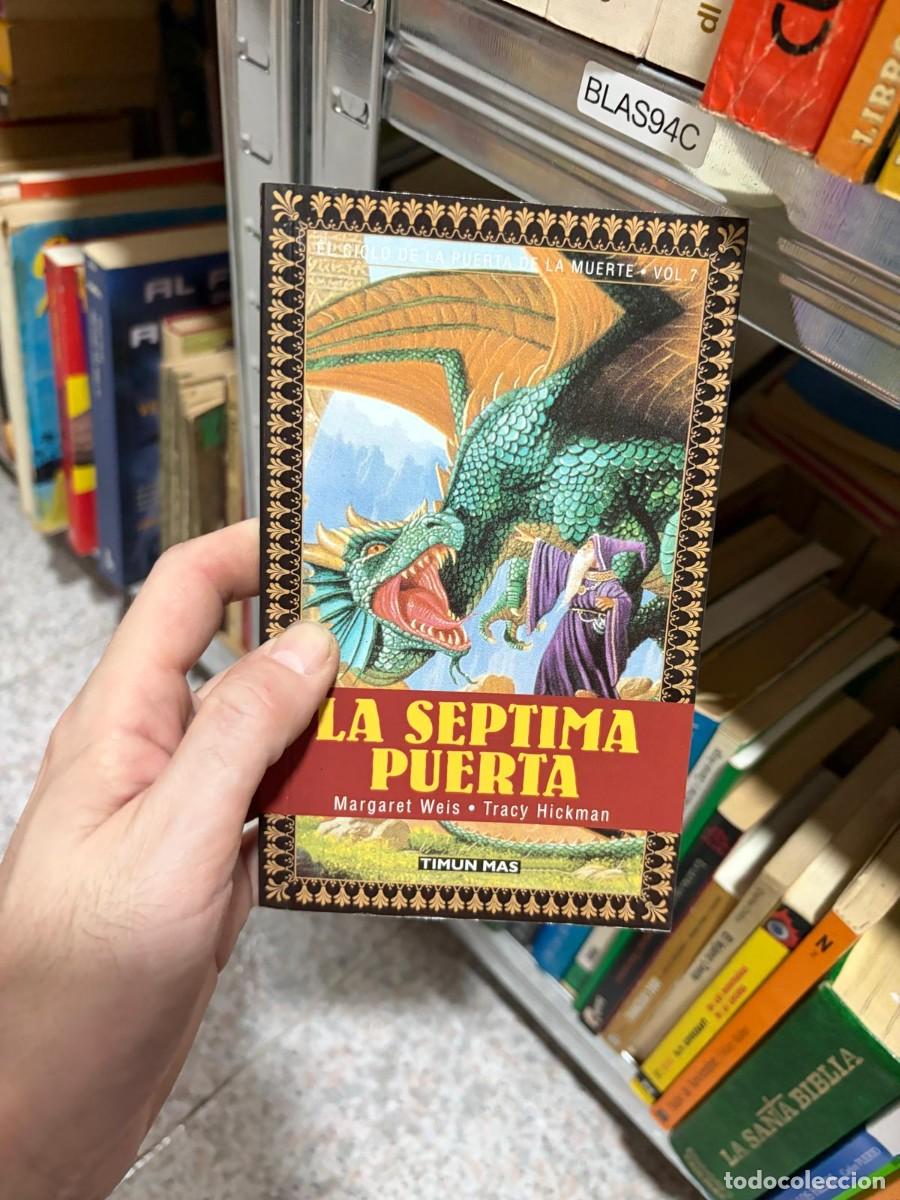Libros de segunda mano: BLAS94C LA S&Eacute;PTIMA PUERTA &mdash; Margaret Weis y Tracy Hickman &mdash; Timun Mas