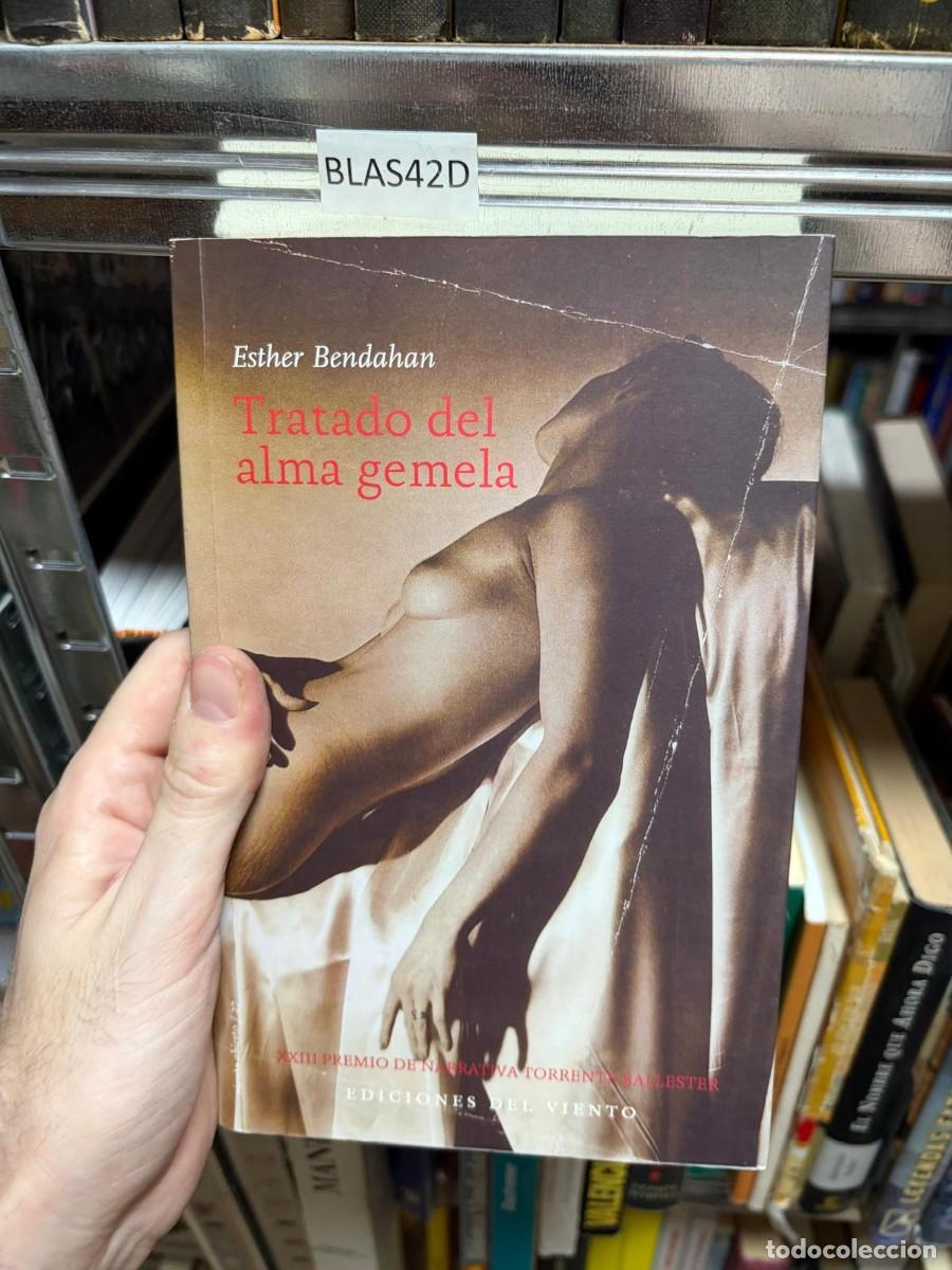 Libros de segunda mano: BLAS42D TRATADO DEL ALMA GEMELA, Esther Bendahan, Ediciones del Viento