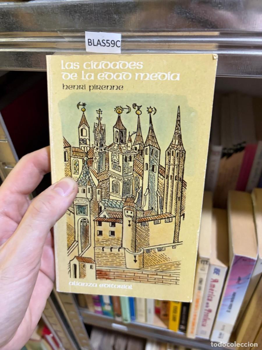 Libros de segunda mano: BLAS59C LAS CIUDADES DE LA EDAD MEDIA, Henri Pirenne, Alianza Editorial
