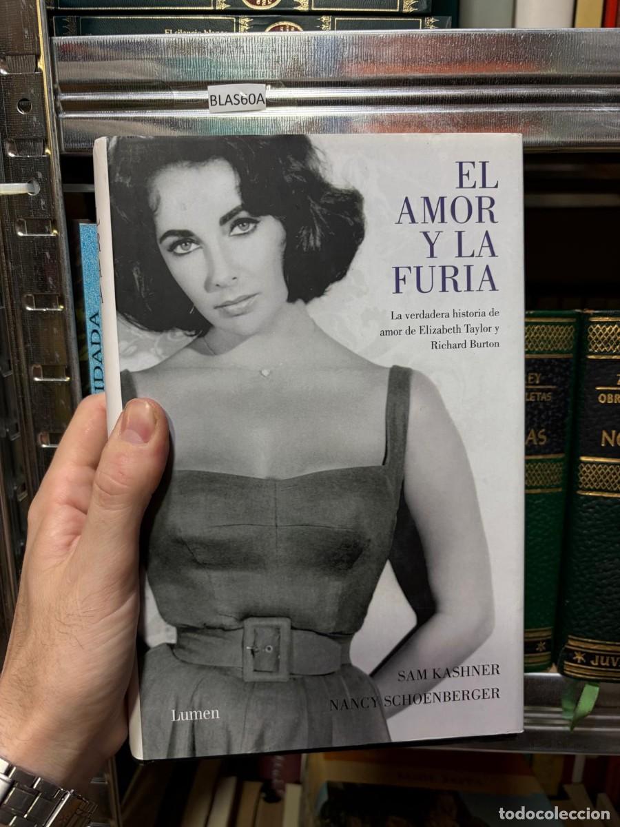 Libros de segunda mano: BLAS60A EL AMOR Y LA FURIA. La verdadera historia de amor de Elizabeth Taylor y Richard Burton &mdash; Sam