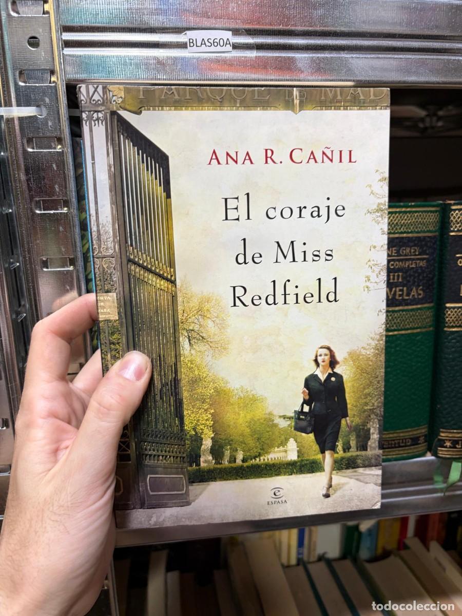 Libros de segunda mano: BLAS60A EL CORAJE DE MISS REDFIELD &mdash; Ana R. Ca&ntilde;il &mdash; Espasa