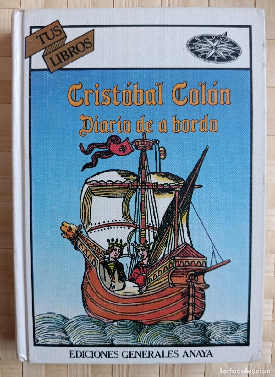 Libros de segunda mano: Diario de a bordo - Crist&oacute;bal Col&oacute;n. Anaya Tus Libros 1&ordm; edicion