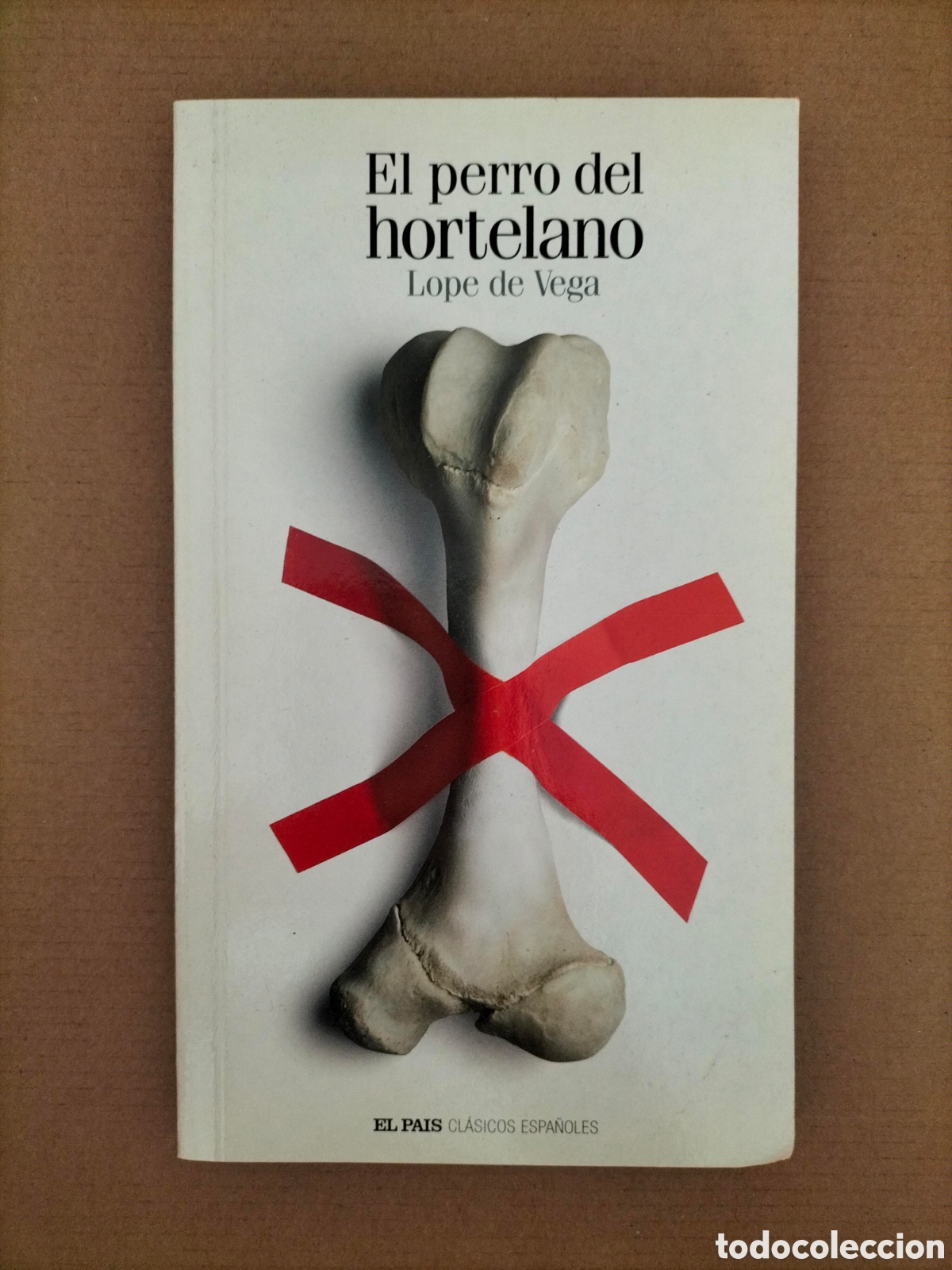 Libri di seconda mano: El perro del hortelano. Lope de Vega. Cl&aacute;sicos espa&ntilde;oles 12. El pa&iacute;s, 2005. Libro