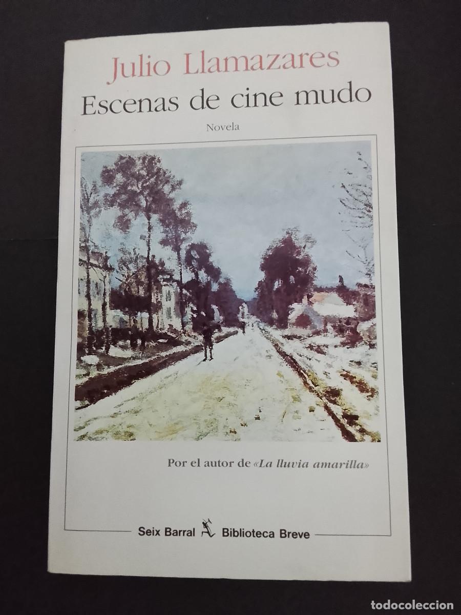 Libros de segunda mano: Julio Llamazares: Escenas de cine mudo (Editorial Seix Barral. 1994. 1&ordf; edici&oacute;n)
