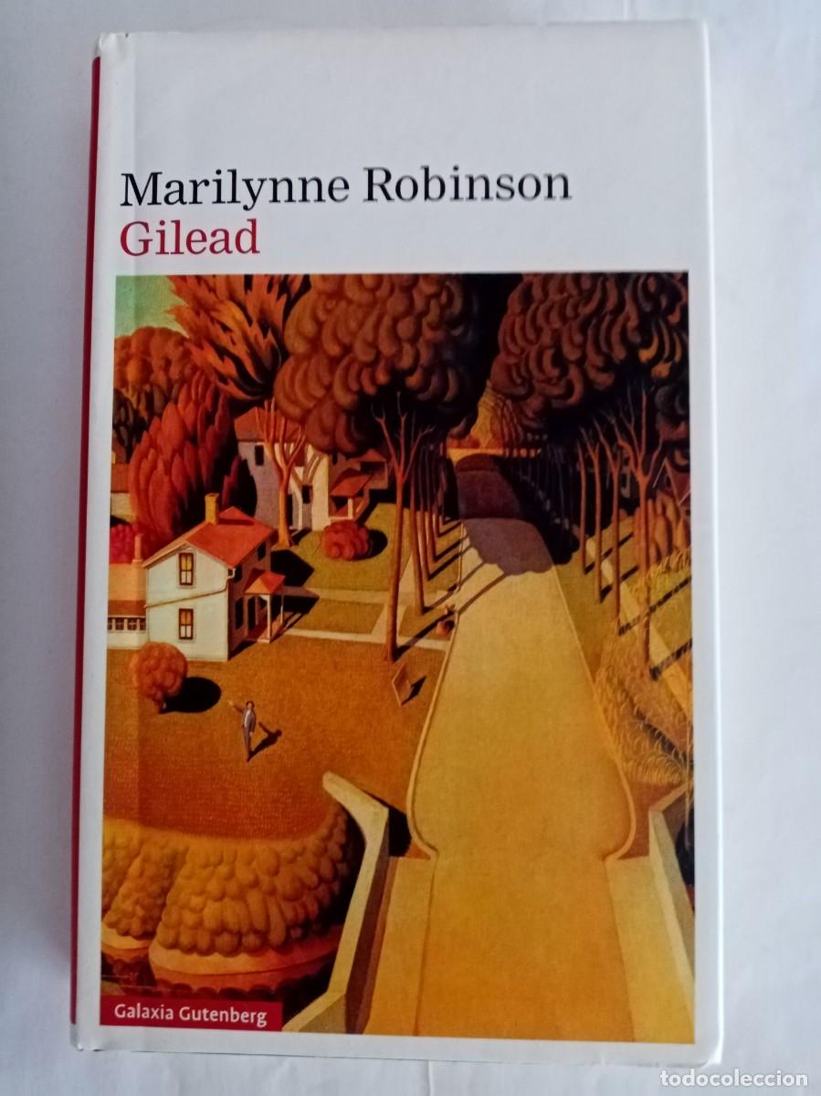 Libros de segunda mano: GILEAD. Marilynne Robinson ( GALAXIA GUTANBERG )