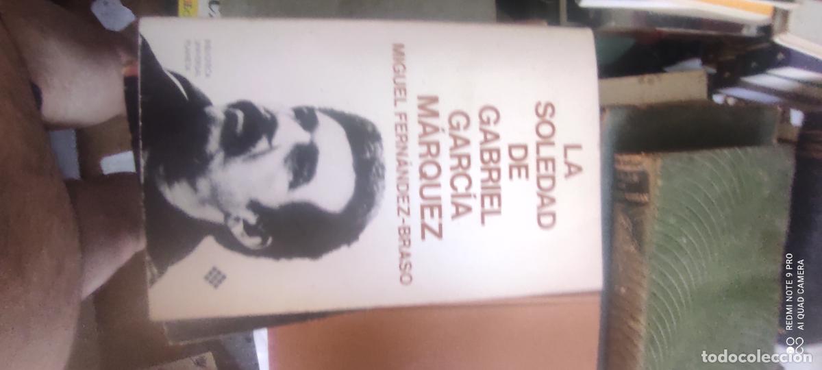 Libros de segunda mano: LA SOLEDAD DE GABRIEL GARCIA MARQUEZ - MIGUEL FERNANDEZ-BRASO - EDITORIAL PLANETA, 1972