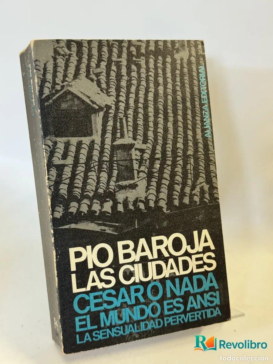 Libros de segunda mano: Las ciudades, Cesar o Nada... - P&iacute;o Baroja