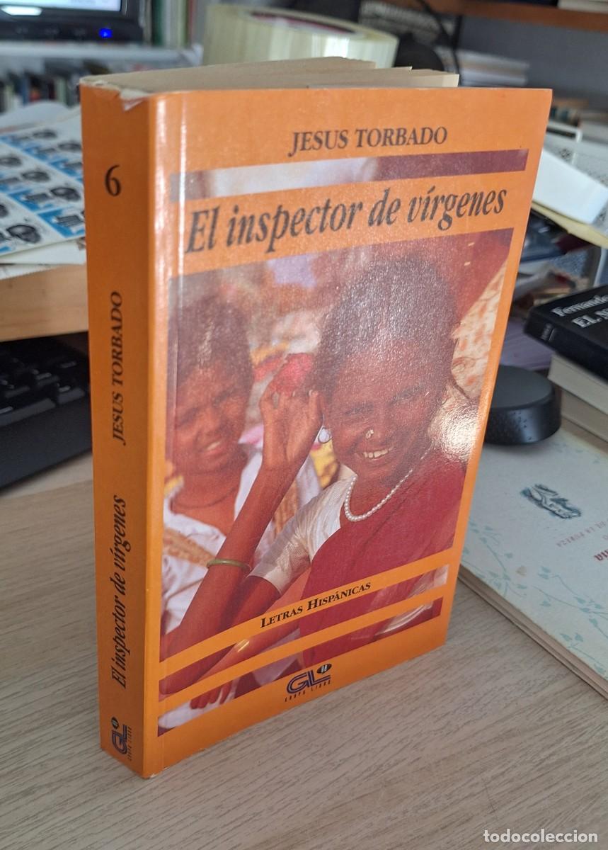 Libros de segunda mano: EL INSPECTOR DE V&Iacute;RGENES - TORBADO, JES&Uacute;S