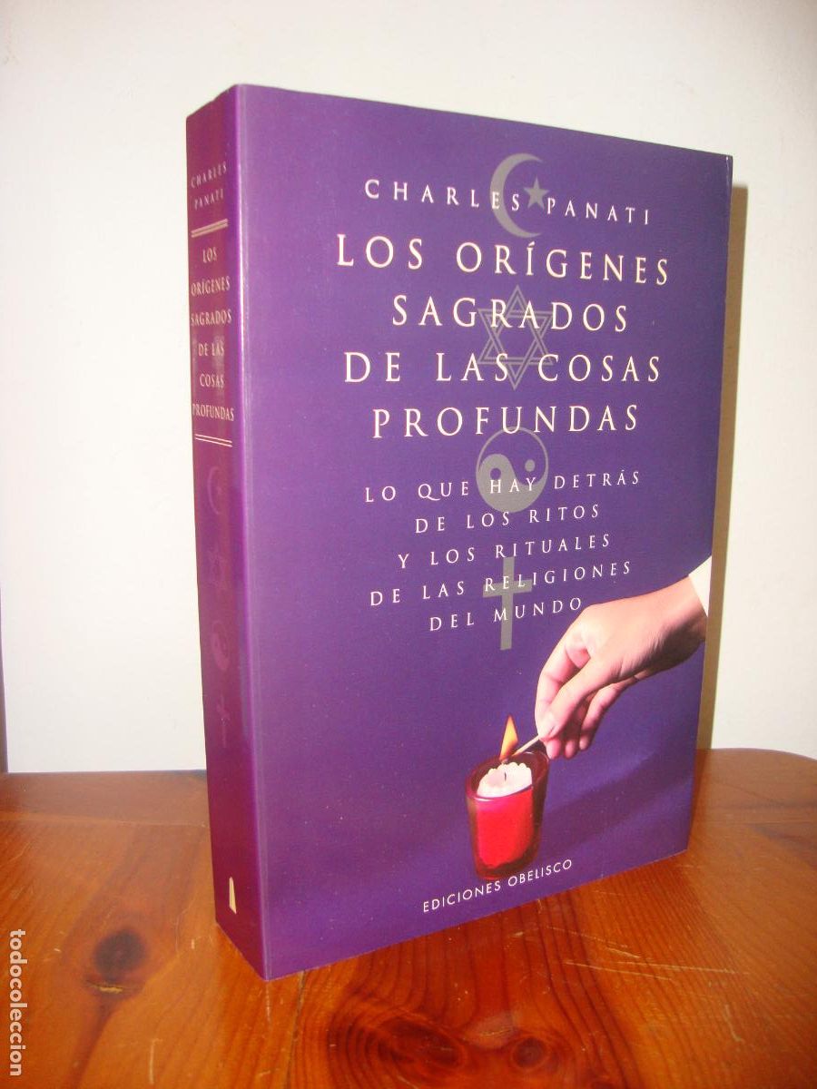 Second hand books: LOS ORIGENES SAGRADOS DE LAS COSAS PROFUNDAS (OBELISCO) - CHARLES PANATI
