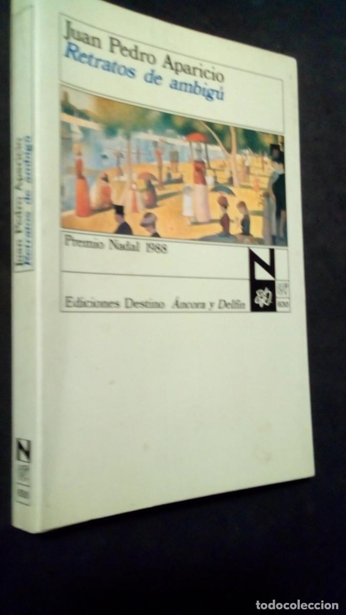 Libros de segunda mano: APARICIO, Juan Pedro - RETRATOS DE AMBIG&Uacute;. Premio Nadal 1988 - Barcelona 1989 - 1&ordf; edic.