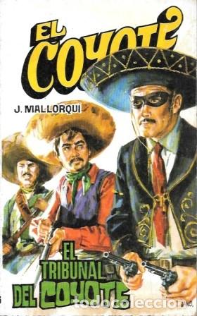 Libros de segunda mano: EL TRIBUNAL DEL COYOTE - COLECCI&Oacute;N EL COYOTE N&ordm; 126 - MALLORQUI, J. - A-COYOTE-569