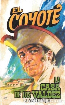 Libros de segunda mano: LA CASA DE LOS VALDEZ - COLECCI&Oacute;N EL COYOTE N&ordm; 123 - MALLORQUI, J. - A-COYOTE-572