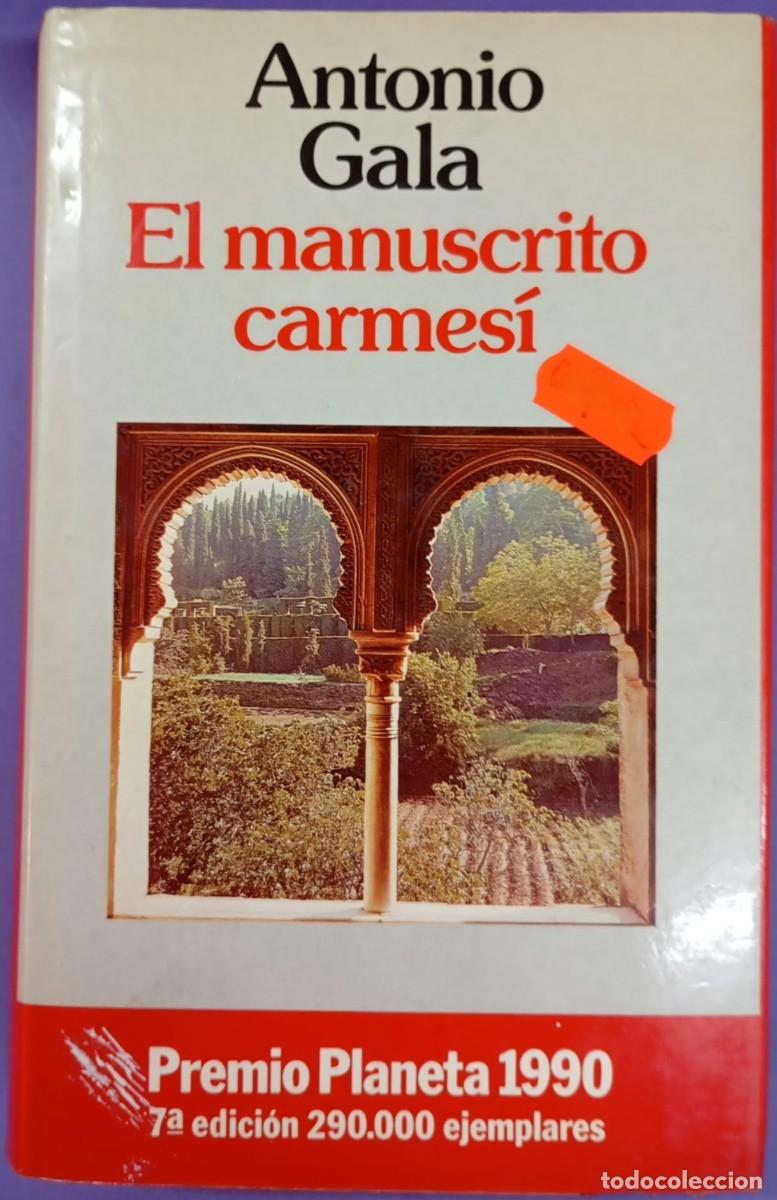 Libros de segunda mano: El manuscrito carmes&iacute;.- Gala, Antonio
