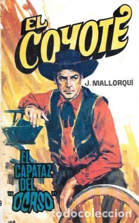 Libros de segunda mano: EL CAPATAZ DEL &rdquo;OCASO&rdquo; - COLECCI&Oacute;N EL COYOTE N&ordm; 119 - MALLORQUI, J. - A-COYOTE-578