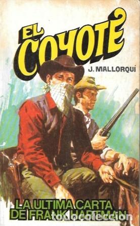 Libros de segunda mano: LA ULTIMA CARTA DE FRANK HARTMAN - COLECCI&Oacute;N EL COYOTE N&ordm; 148 - MALLORQUI, J. - A-COYOTE-579