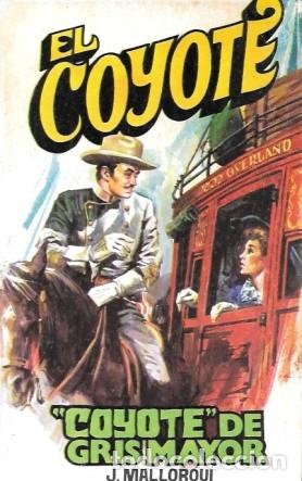 Libros de segunda mano: &rdquo;COYOTE&rdquo; DE GRIS MAYOR - COLECCI&Oacute;N EL COYOTE N&ordm; 144 - MALLORQUI, J. - A-COYOTE-587