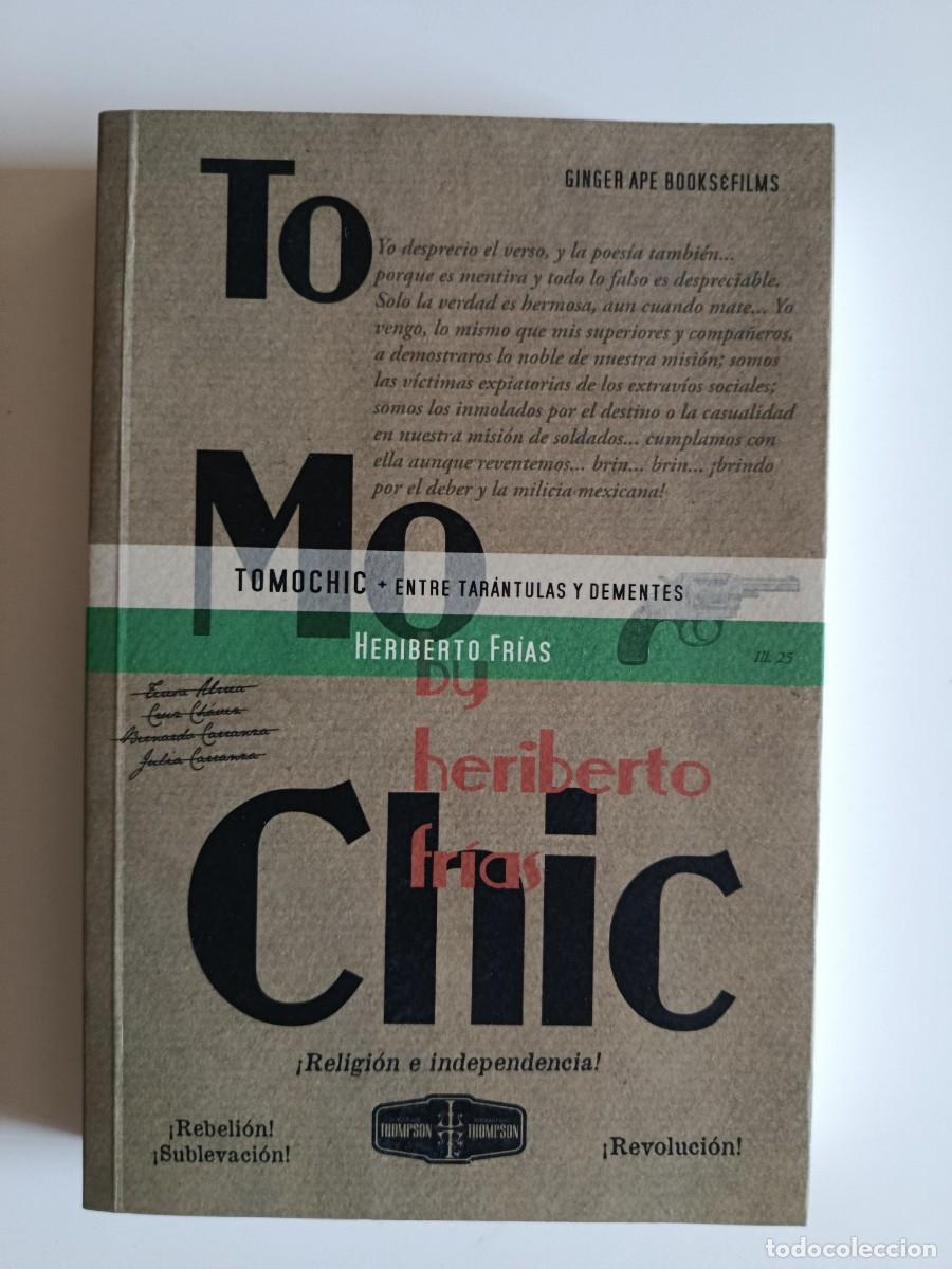 Libros de segunda mano: TOMOCHIC. HERIBERTO FRIAS. 2015