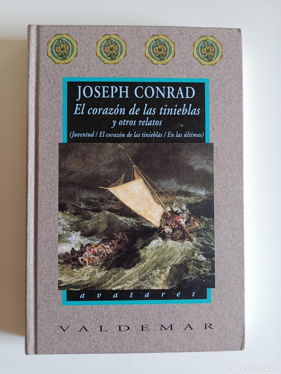 Libros de segunda mano: JOSEPH CONRAD. EL CORAZ&Oacute;N DE LAS TINIEBLAS Y OTROS RELATOS. VALDEMAR AVATARES 28. 2006