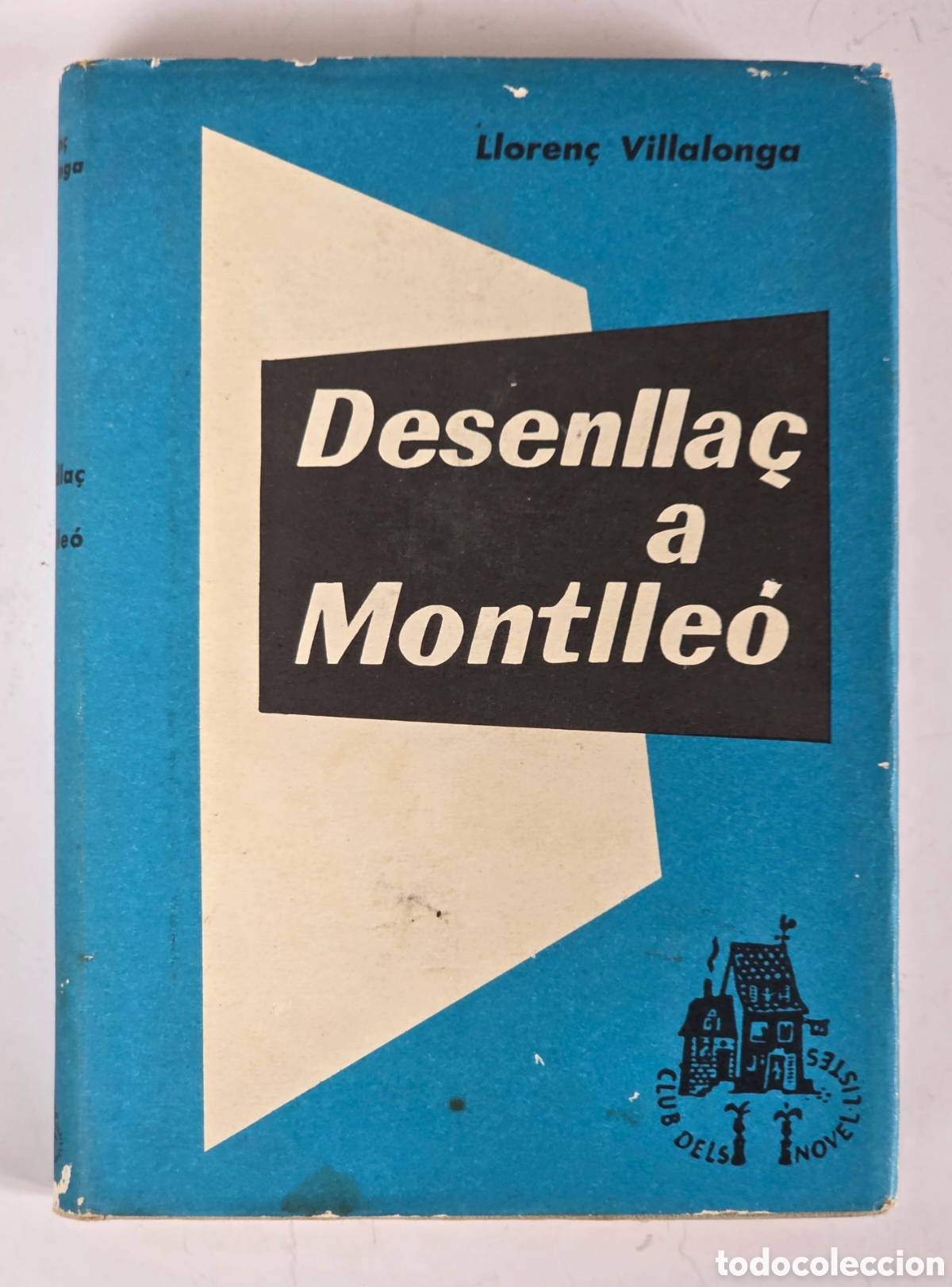 Libri di seconda mano: Desenlla&ccedil; a Montlle&oacute; - Lloren&ccedil; Villalonga 1963 Primera Edici&oacute; - Literatura Mallorquina
