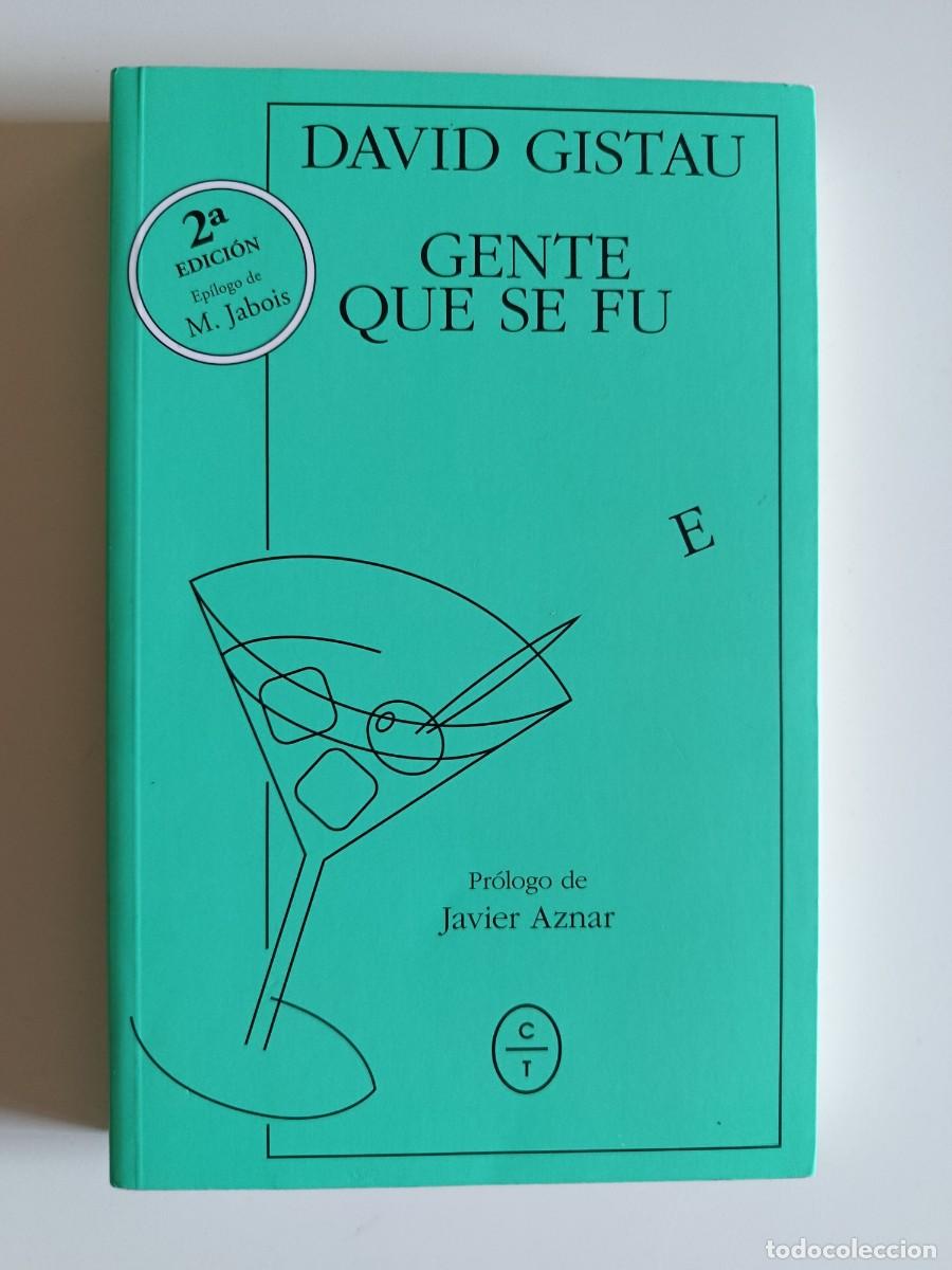 Libros de segunda mano: DAVID GISTAU. GENTE QUE SE FUE. C&Iacute;RCULO DE TIZA. 2020