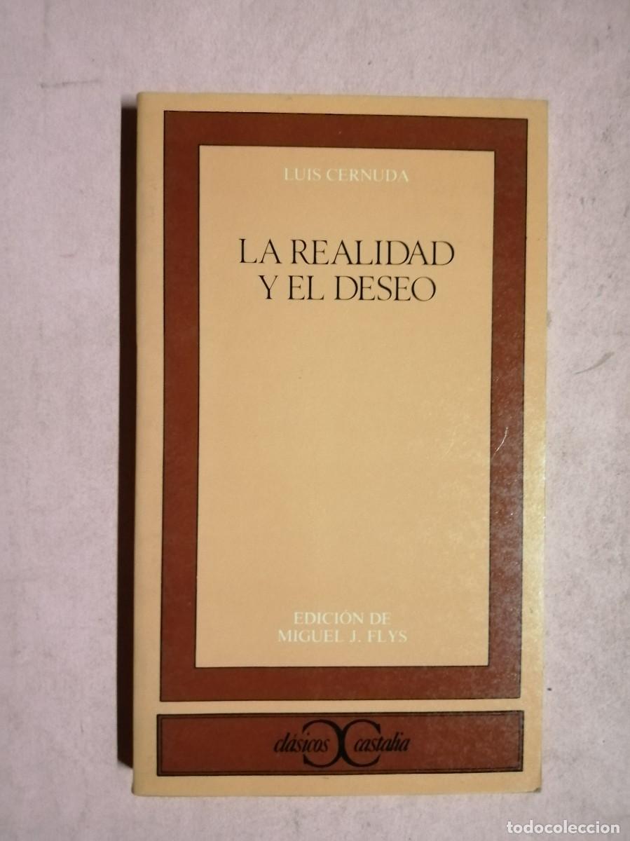 Libros de segunda mano: LA REALIDAD Y EL DESEO (LUIS CERNUDA)