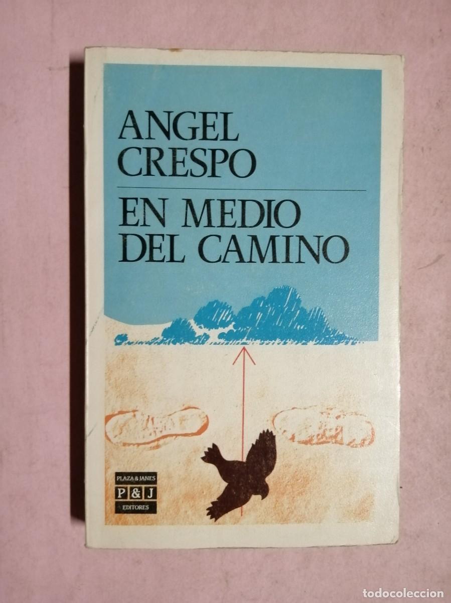 Libros de segunda mano: EN MEDIO DEL CAMINO (ANGEL CRESPO)