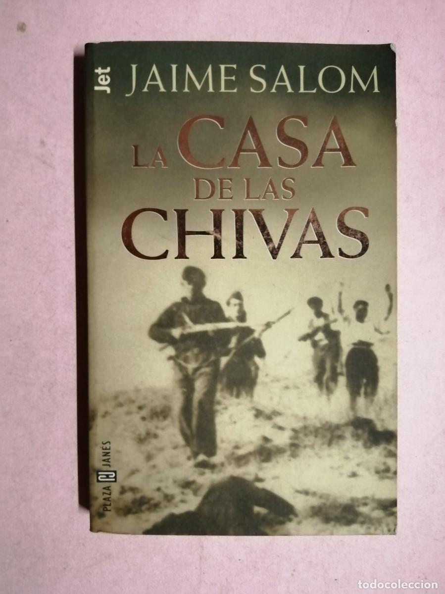 Libros de segunda mano: LA CASA DE LAS CHIVAS (JAIME SALOM)
