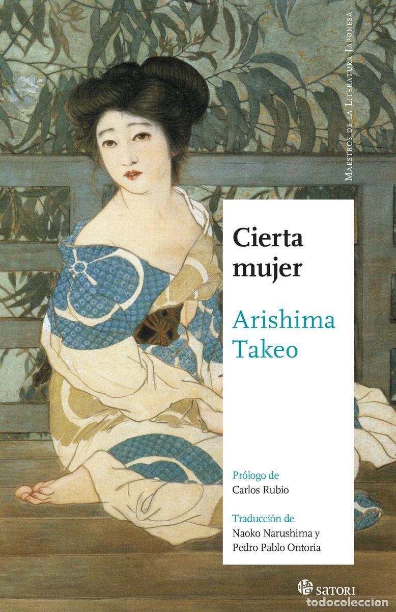 Libros de segunda mano: CIERTA MUJER. - ARISHIMA, TAKEO.
