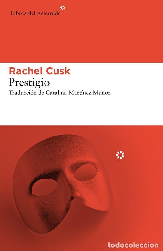 Libros de segunda mano: Prestigio. - Cusk, Rachel. - Foto 1