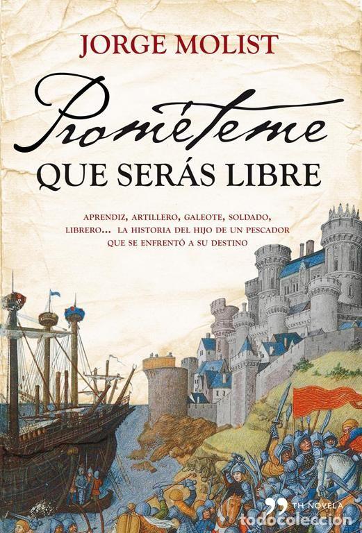 Libros de segunda mano: Prom&eacute;teme que ser&aacute;s libre. - Molist, Jorge.